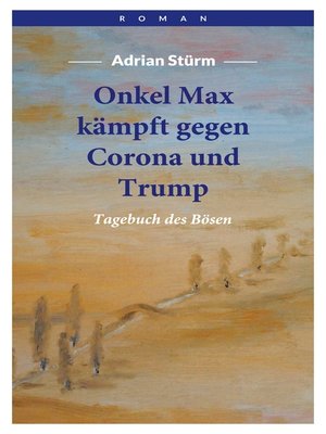 cover image of Onkel Max kämpft gegen Corona und Trump